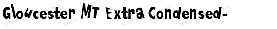 Gloucester MT Extra Condensed字体转换
